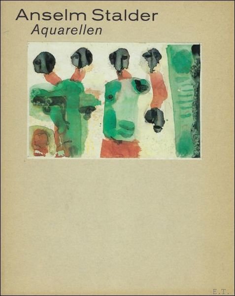Anselm Stalder. Aquarellen.