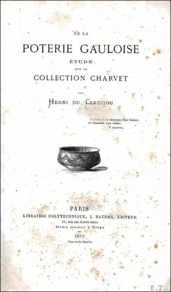 DE LA POTERIE GAULOISE. ETUDE SUR LA COLLECTION CHARVET.