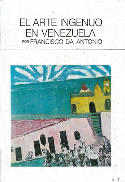 EL ARTE INGENUO EN VENEZUELA.