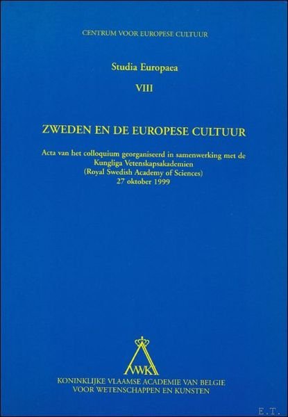 Zweden en de Europese cultuur, 2001, Acta van het colloquium …