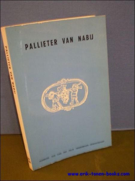 PALLIETER VAN NABIJ. 4e Jaarboek 1976 van het Felix Timmermans …