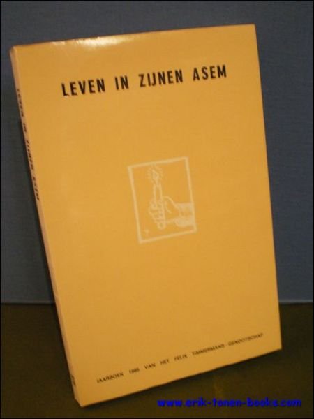 Leven in zijnen Asem. 13e Jaarboek 1985 van het Felix …