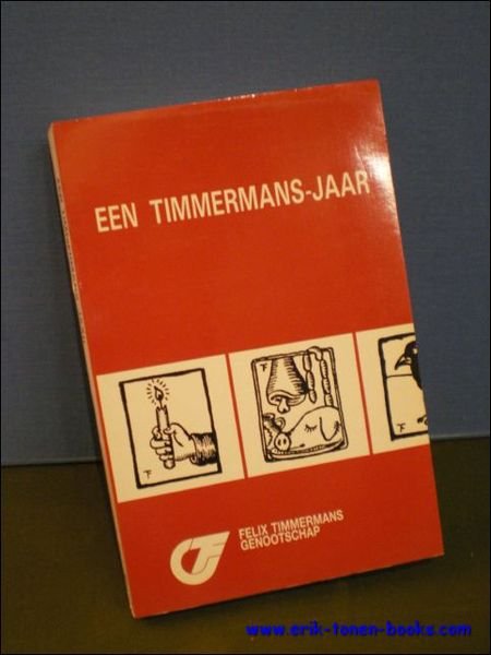 Timmermans - jaar. 15e Jaarboek 1987 van het Felix Timmermans …