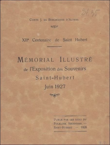 MEMORIAL ILLUSTRE de l'exposition des souvenirs Saint-Hubert.