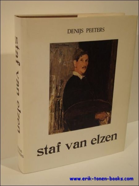 STAF VAN ELZEN. EEN SINTESE VAN ZIJN SCHILDERKUNST DOORHEEN DE …