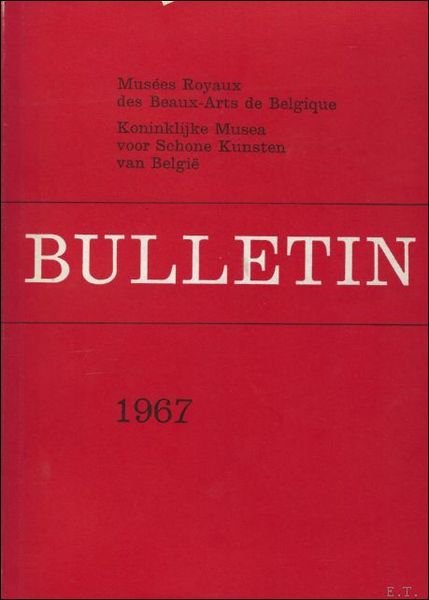 BULLETIN. KONINKLIJK MUSEA SCHONE KUNSTEN BELGIE/ MUSEES ROYAUX DES BEAUX … | Immagine principale
