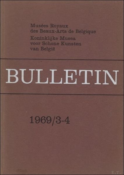 BULLETIN. KONINKLIJK MUSEA SCHONE KUNSTEN BELGIE/ MUSEES ROYAUX DES BEAUX …