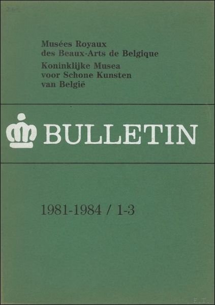 BULLETIN. KONINKLIJK MUSEA SCHONE KUNSTEN BELGIE/ MUSEES ROYAUX DES BEAUX …