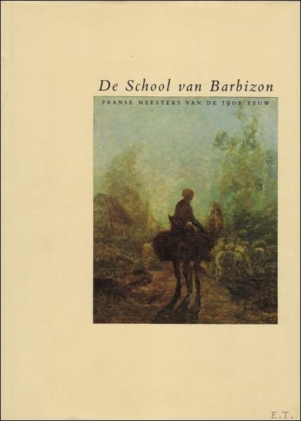school van Barbizon. Franse meesters van de 19de eeuw.