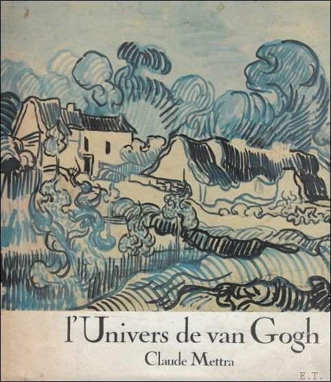 UNIVERS DE VAN GOGH,
