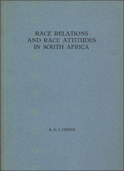 RAGE RELATIONS AND RAGE ATTITUDES IN SOUTH AFRICA.