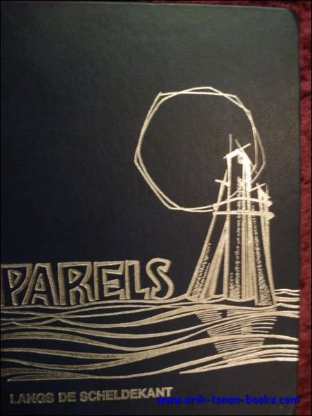 PARELS LANGS DE SCHELDEKANT. deel 1.