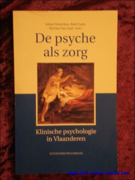 DE PSYCHE ALS ZORG. KLINISCHE PSYCHOLOGIE IN VLAANDEREN,