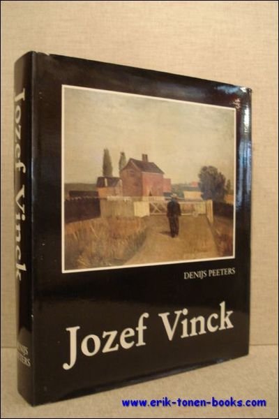 JOZEF VINCK. GESITUEERD IN DE KUNSTGESCHIEDENIS VAN ZIJN TIJD. monografie