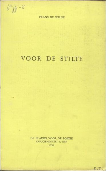 VOOR DE STILTE. gesigneerd, opdracht. De Bladen voor de Poezie, …