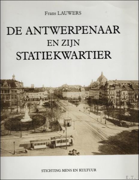 DE ANTWERPENAAR EN ZIJN STATIEKWARTIER.