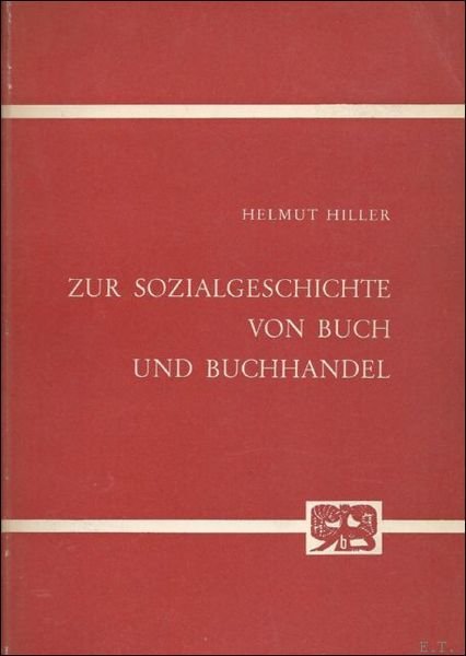 ZUR SOCIALGESCHICHTE VON BUCH UND BUCHHANDEL.