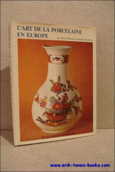 ART DE LA PORCELAINE EN EUROPE,