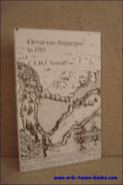 DE VAL VAN ANTWERPEN IN 1585.