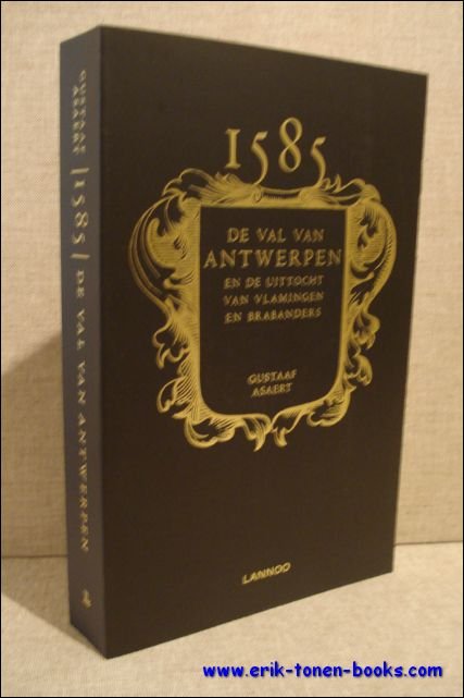 1585. De val van Antwerpen en de uittocht van Vlamingen …