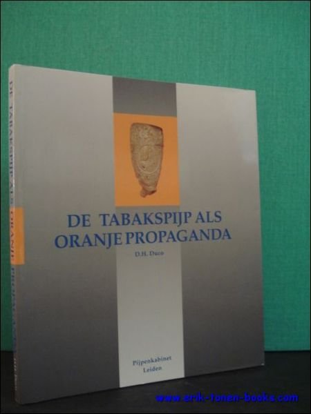 DE TABAKSPIJP ALS ORANJE PROPAGANDA,