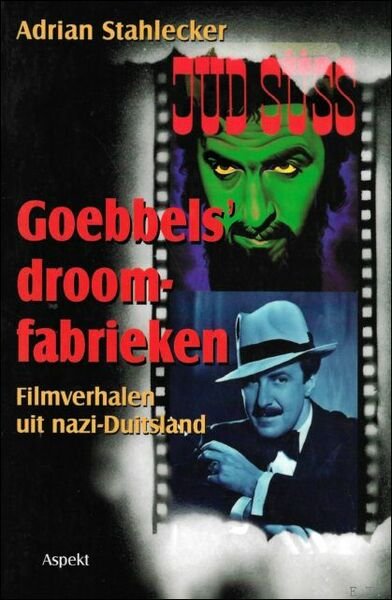 GOEBELS' DROOMFABRIEKEN.