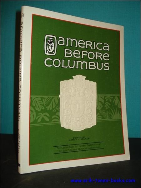 AMERICA BEFORE COLUMBUS. PRE-COLUMBIAN ART IN THE COLLECTION OF THE …