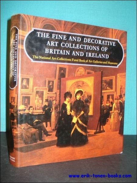 THE FINE AND DECORATIVE ART COLLECTIONS OF BRITAIN AND IRELAND,