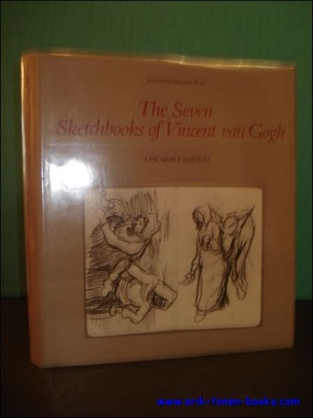 THE SEVEN SKETCHBOOKS OF VINCENT VAN GOGH. A FACSIMILE EDITION,