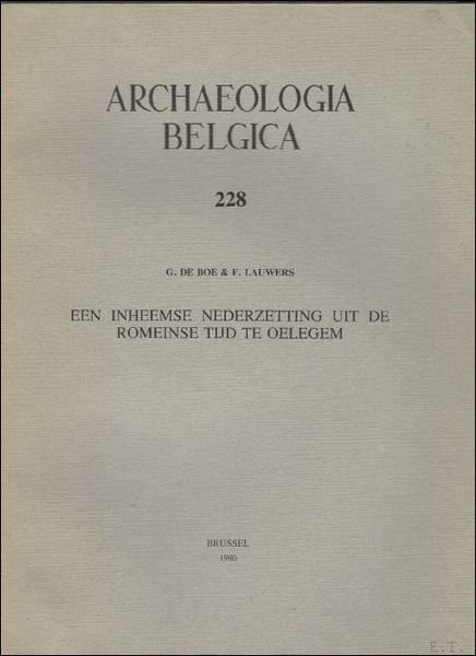 ARCHAEOLOGIA BELGICA, Een inheemse nederzetting uit de romeinse tijd te …