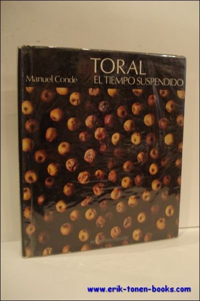 TORAL. EL TIEMPO SUSPENDIDO,