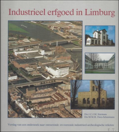 INDUSTRIEEL ERFGOED IN LIMBURG.