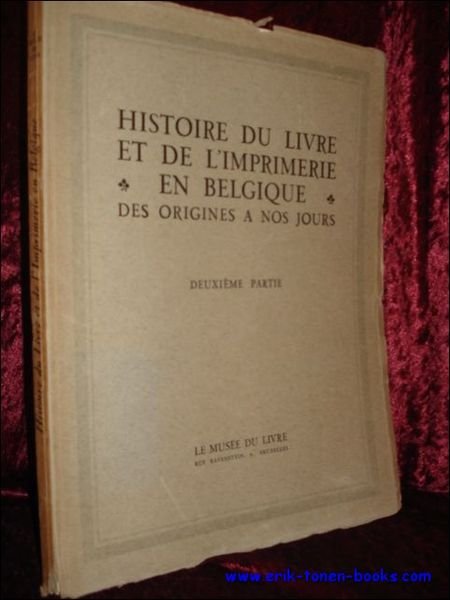 HISTOIRE DU LIVRE ET DE L'IMPRIMERIE EN BELGIQUE DES ORIGINES …