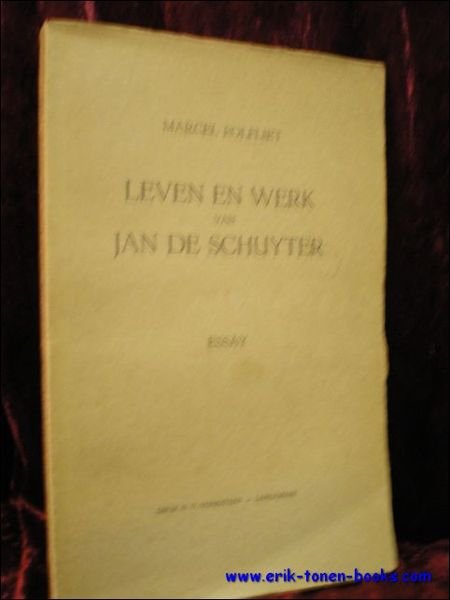 LEVEN EN WERK VAN JAN DE SCHUYTER. ESSAY,