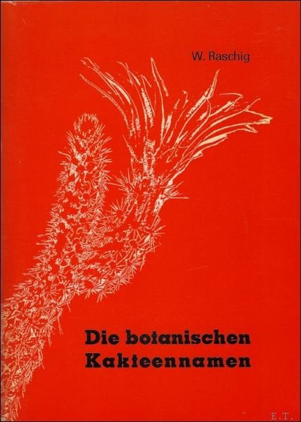 DIE BOTANISCHEN KAKTEENNAMEN,