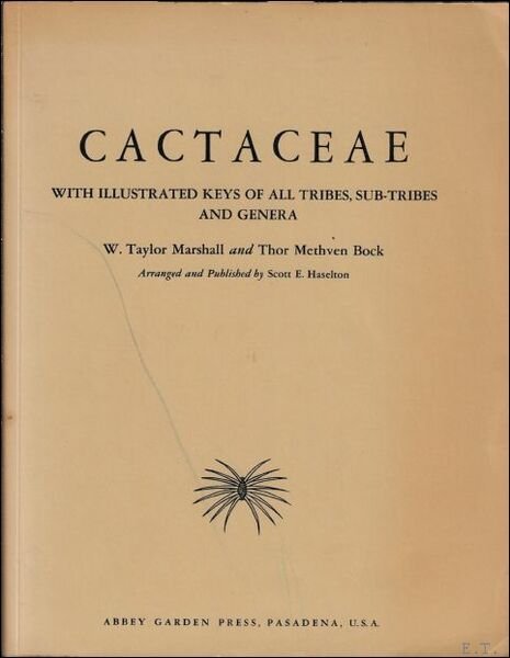 CACTACEAE WITH ILLUSTRATED KEYS OF ALL TRIBES, SUB-TRIBES AND GENERA,