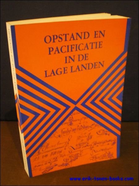 OPSTAND EN PACIFICATIE IN DE LAGE LANDEN