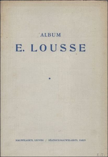 ALBUM E. LOUSSE. 4 vol. ***** DEEL 1 : 2 …