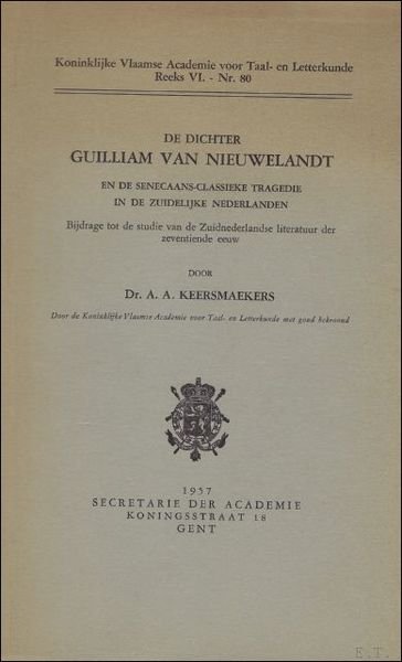 DE DICHTER GUILLIAM VAN NIEUWELANDT EN DE SENECAANS-CLASSIEKE TRAGEDIE IN …