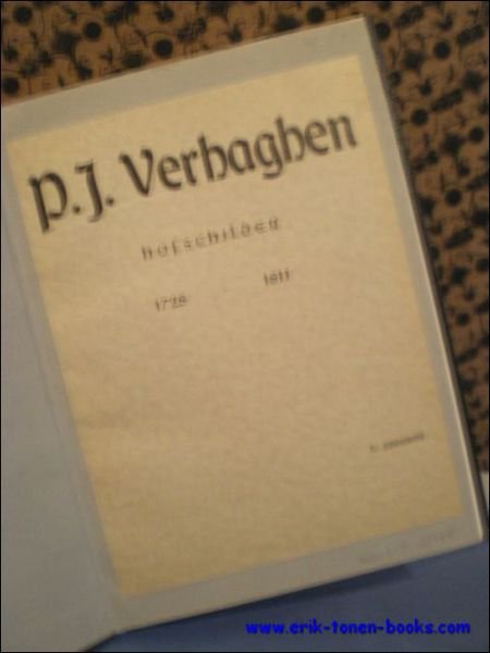 P. J. VERHAGHEN. HOFSCHILDER 1728 - 1811.