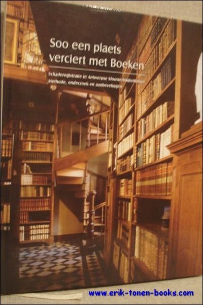 Soo een plaets verciert met boeken : schaderegistratie in Antwerpse …