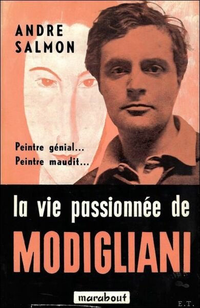 LA VIE PASSIONNEE DE MODIGLIANI.