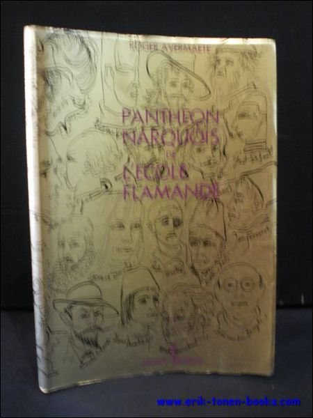 PANTHEON NARQUOIS DE L' ECOLE FLAMANDE.