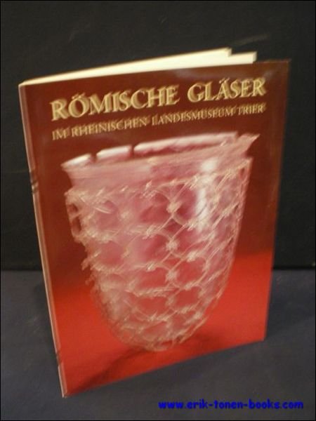 ROMISCHE GLASER IM RHEINISCHEN LANDESMUSEUM TRIER,