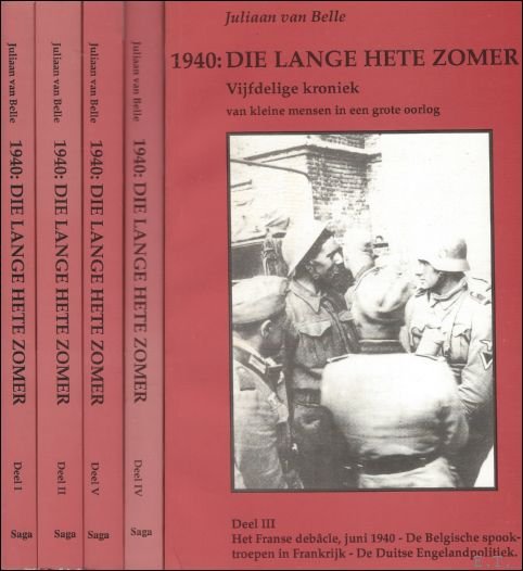 1940 : DIE LANGE HETE ZOMER. VIJFDELIGE KRONIEK VAN KLEINE …