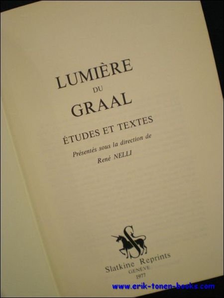 LUMIERE DU GRAAL. ETUDES ET TEXTES