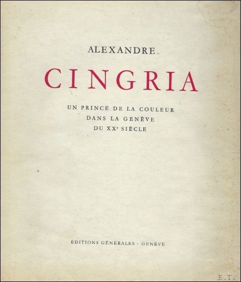 ALEXANDRE CINGRIA UN PRINCE DE LA COULEUR DANS LA GENEVE …