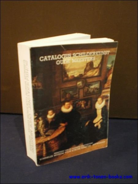 CATALOGUS SCHILDERKUNST OUDE MEESTERS,