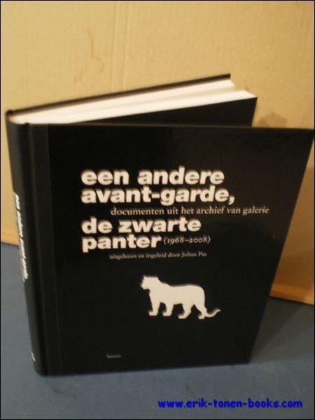 EEN ANDERE AVANT-GARDE, DOCUMENTEN UIT HET ARCHIEF VAN GALERIE DE …