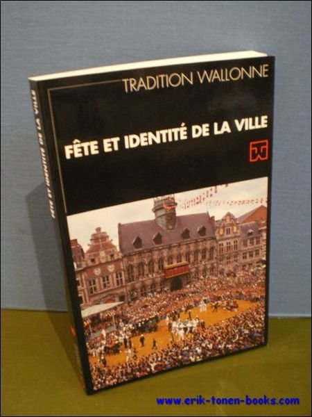 FETE ET IDENTITE DE LA VILLE,